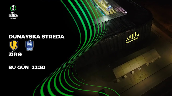 DUNAYSKA STREDA - ZİRƏ MATÇI BU GÜN SAAT 22:30-DA "CBC SPORT"DA"! | ANONS