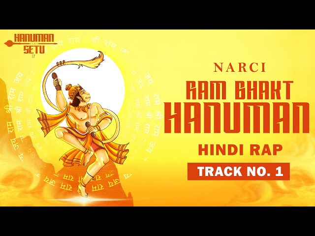 Ram Bhakt Hanuman | Narci | Hanuman Setu EP | Hindi Rap class=