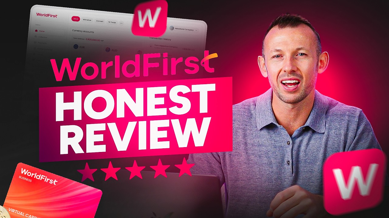 WorldFirst Honest Review | Watch Before You Sign Up