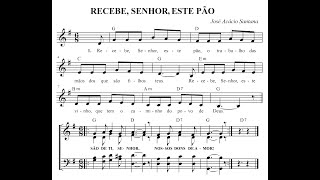 Recebe, Senhor, este Pão ("São de Ti, Senhor...")