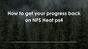 How to get your progress back on NFS Heat ps4