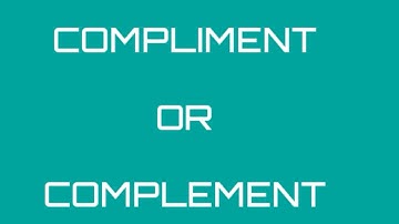 Compliment Vs Complement