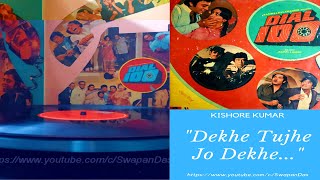 Kishore Kumar | Dekhe Tujhe Jo Dekhe | DIAL 100 (1981-82) | Bappi Lahiri | LP Record Ver.| Vinyl Rip