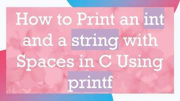How to Print an int and a string with Spaces in C Using printf