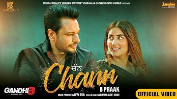 Chann (Official Video) | B Praak | Harmanjeet Singh| Gandhi 3 Yarran Da Yaar| Dev Kharoud| Avvy Sra