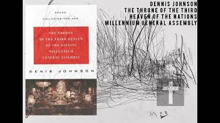 Denis Johnson (The Throne of the Third Heaven of the Nations Millennium General Assembly)