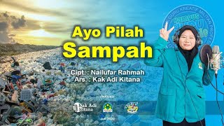 AYO PILAH SAMPAH_lagu karya Nailufar Rahmah kuliah cipta lagu anak STPI BIM asuhan Kak Adi Kitana