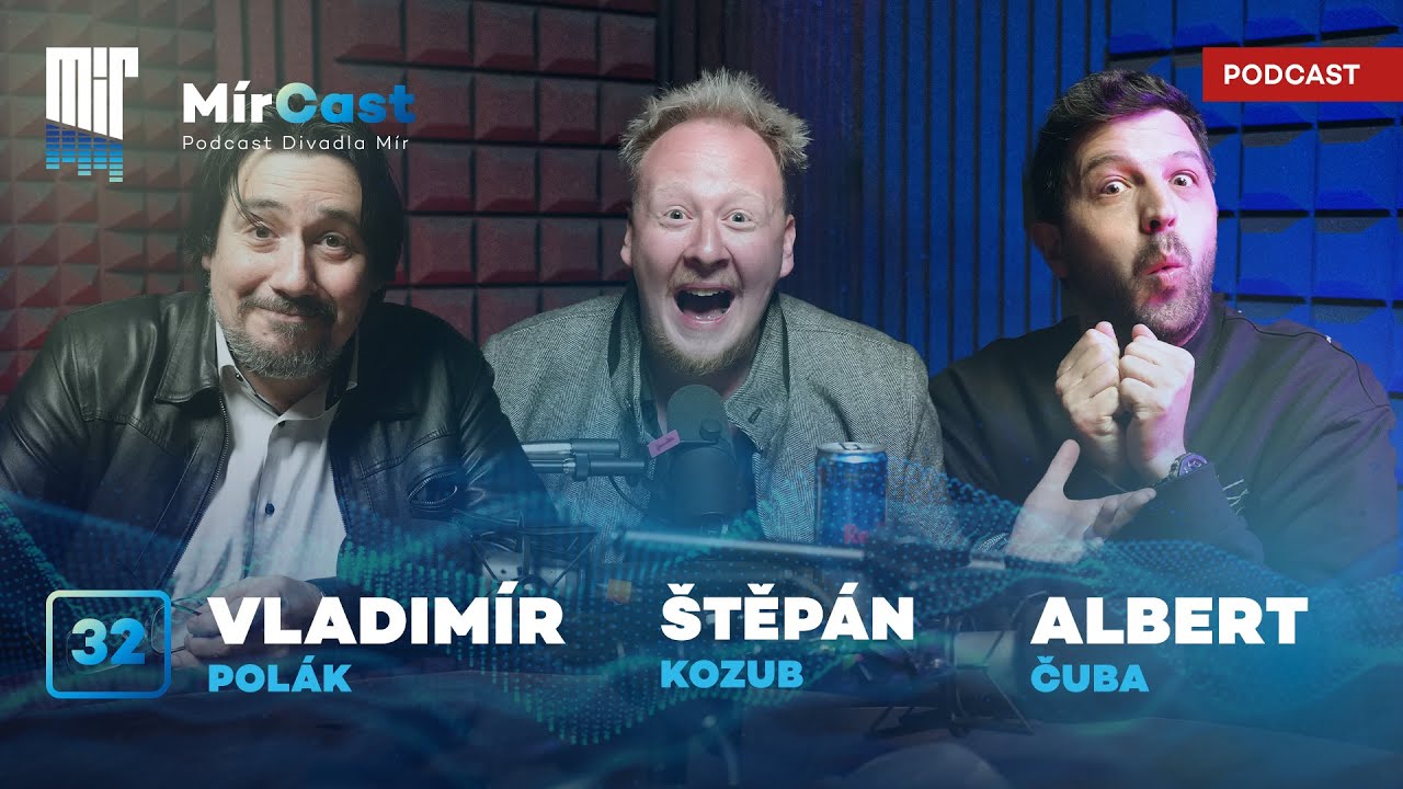 MírCast #32 | Štěpán Kozub: Když žena mlčí, nepřerušuj ji (Podcast Divadla Mír z 16. 5. 2025)