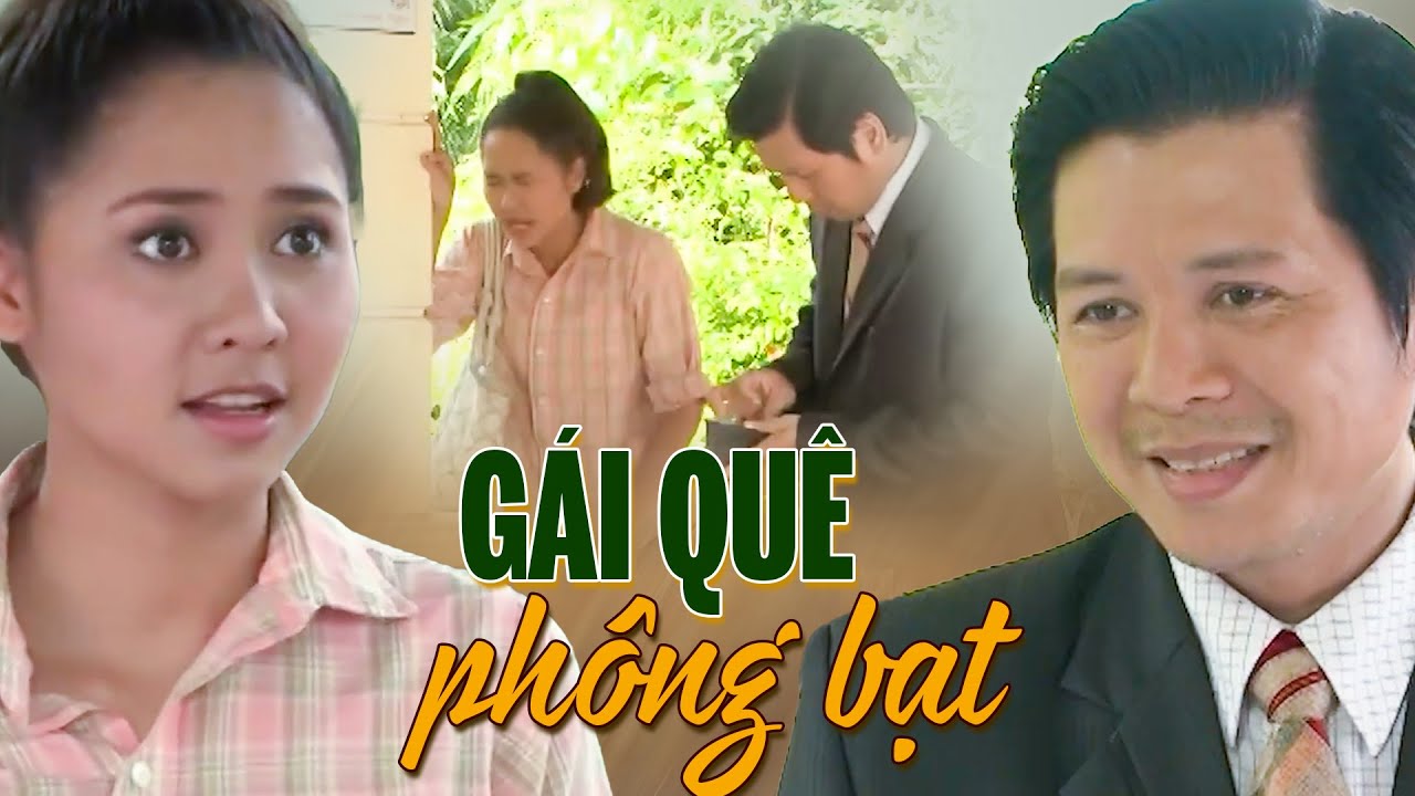 Phim Truyện 2025 | GÁI QUÊ PHÔNG BẠT | Phim Truyện Việt Nam Hay Mới Nhất 2025 | Phim Việt Nam HTV