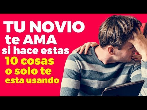 Video: ¿Cómo sabes si tu novio te ama o no?