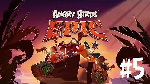 Angry Birds Epic - iPhone/iPod Touch/iPad/Android - Walkthrough - Part 5