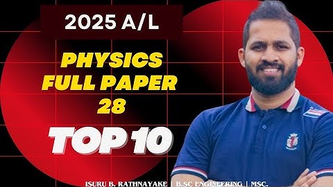 Top 10 |Full Paper - 28| Explore n Physics | Isuru B. Rathnayake | No.zero physics Group Classes