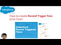 How to create the Record triggered flow ( Use case) with loop element