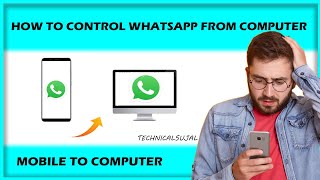 How To Control WhatsApp In Computer | WhatsApp computer madye kas chalvaych | Technical Sujal |