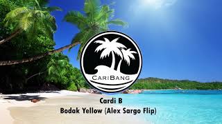 Cardi B - Bodak Yellow (Alex Sargo Flip)