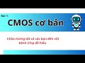 Bài 1: CMOS cơ bản ( phần 1 )