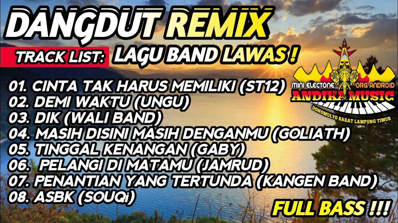 DANGDUT REMIX - KOMPILASI LAGU BAND LAWAS INDONESIA