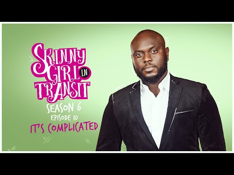 Skinny Girl in Transit S6E10 – It's Complicated