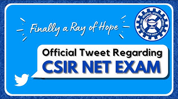 Official Tweet Regarding CSIR NET Exam | Get Ready for the Exam | CSIR 2021