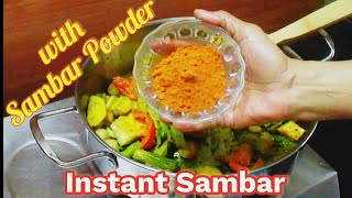 Instant Sambar with Sambar Powder, सांबर पावडर से टेस्टी सांबर l  సాంబార్ పౌడెర్ తొ టేస్టీ సాంబార్ l