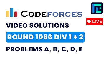 Codeforces Round 1066 (Div 1 + 2) | Video Solutions - A to E | by Pradyumn | TLE Eliminators