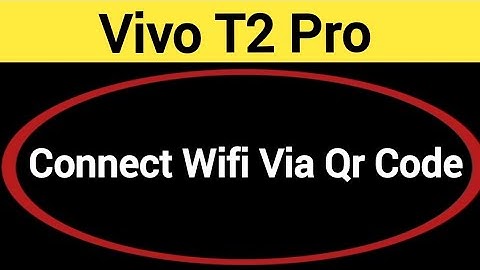 How to connect WiFi via QR code, Vivo T2 Pro Bina password ke Wi Fi connect kaise karen