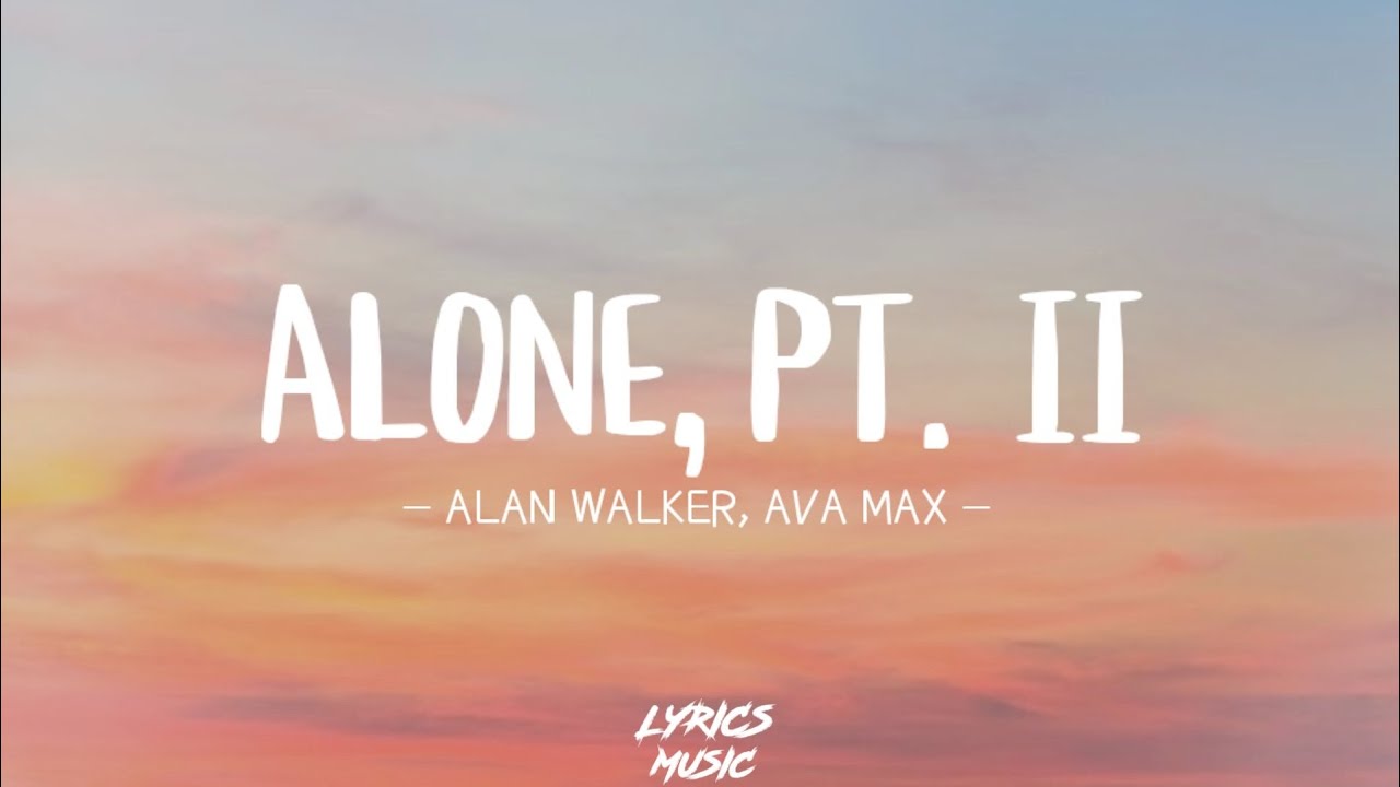 Alan walker ava. Sky why Walker ава. Ava Max Alone Part 2 Lyrics. Alone Mix. Ava Max Dancing done (Remix) (Instrumental).