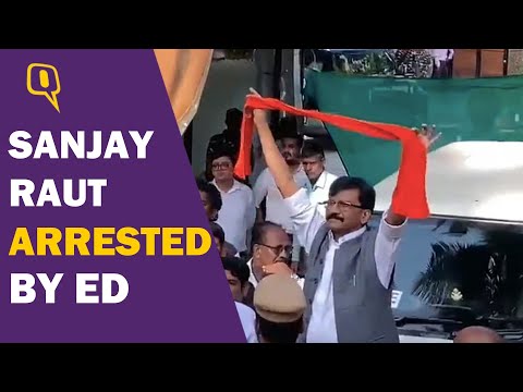 Shiv Sena Leader Sanjay Raut Arrested by ED in Connection with Land Scam Case | The Quint