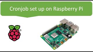 Cronjob /Schedule Jobs ON Raspberry Pi