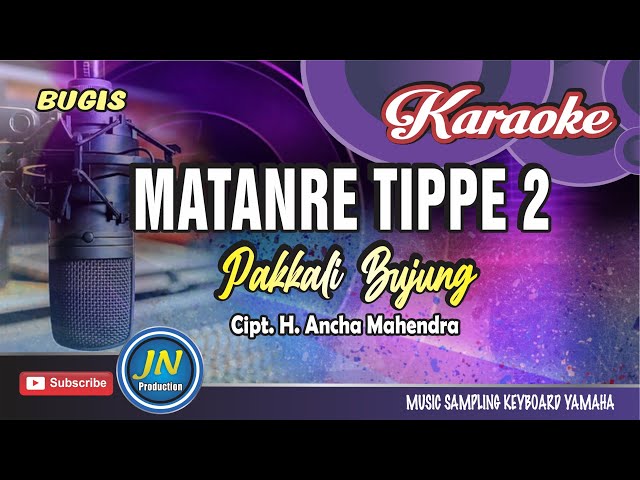 Matanre Tippe 2_Karaoke Bugis Keyboard_Pakkali Bujung_By  H Ancha Mahendra class=