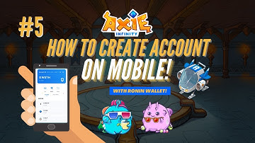 Paano gumawa ng Ronin at Axie Infinity Account sa Mobile Phone