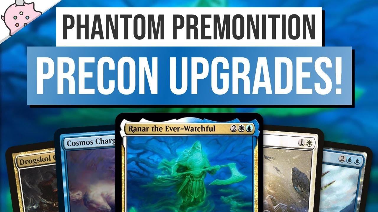 Улучшения Precon для Phantom Premonition! | Ranar the Ever-Watchful | EDH | MTG | Commander