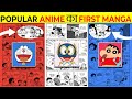 First manga / comic of popular anime / cartoon | इन ANIME का FIRST MANGA | what the fact | it&#39;s fact