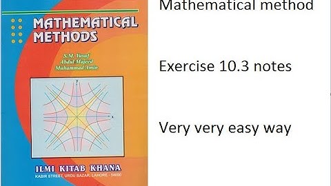 Mathematical method exercise 10.3 notes