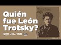 ¿Quién fue León Trotsky? // A 80 años del asesinato de uno de los líderes de la Revolución Rusa
