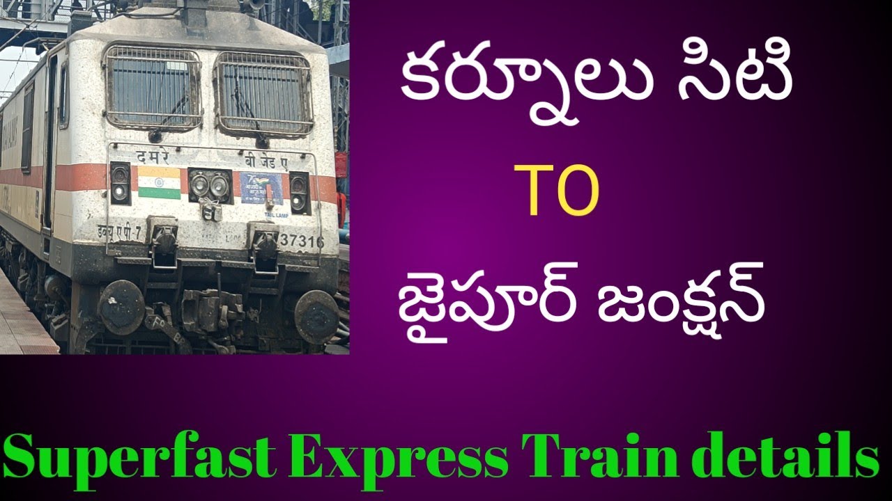 Kurnool To Jaipur Superfast Express Train Details in Telugu Jaipur