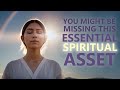 An Essential Asset for Personal and Spiritual Growth