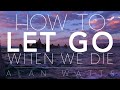 Alan Watts on Death - How To Let Go When We Die