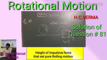 Solution of Question # 81/Rotational Motion/ H.C.VERMA