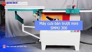 Máy Cưa Bàn Trượt Cắt Thẳng Nghiêng SMMJ 300 | Máy Cưa Bàn Trượt QUỐC DUY