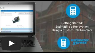 Getting Started: Estimating a Renovation Using a Custom Job Template