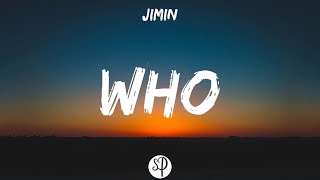 Jimin - Who (Lyrics)