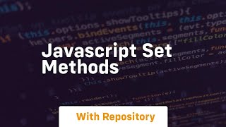 Javascript set methods