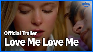 Love Me Love Me Official Teaser - Prime Video