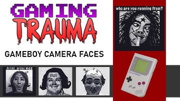 Gaming Trauma - Error Faces (Gameboy Camera)