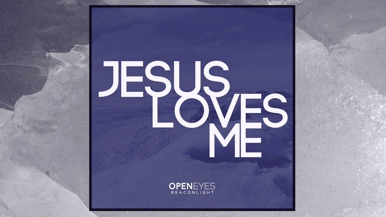 Beacon Light - Jesus Loves Me (Audio)