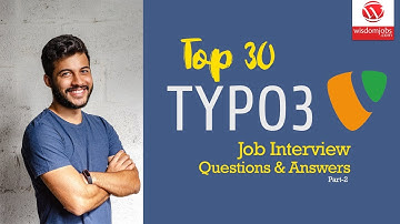 TYPO3 CMS Interview Questions and Answers 2019 Part-2 | TYPO3 CMS | Wisdom IT Services
