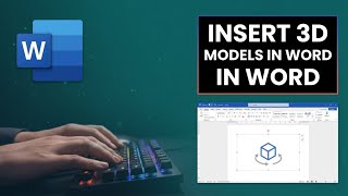 How to Insert 3D Models into Word