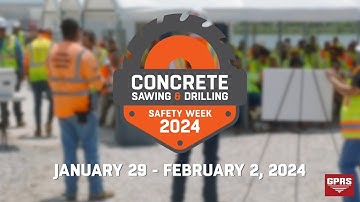 Explaining Concrete Sawing & Drilling Safety Week