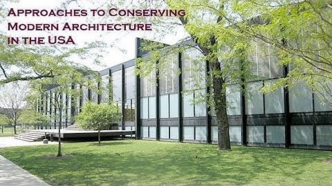 Approaches to Conserving Modern Architecture in the USA